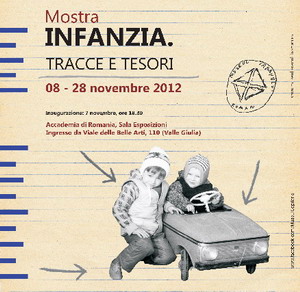 8 – 28 novembre 2012. Mostra “Infanzia. Tracce e tesori”