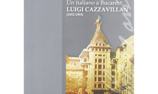 In uscita: “Un italiano a Bucarest: Luigi Cazzavillan”