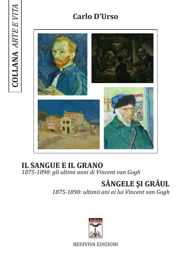 Carlo D’Urso: “Il sangue e il grano (1875-1890): gli ultimi anni di Vincent van Gogh”