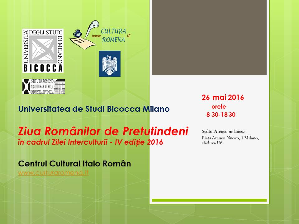 “Ziua Românilor de Pretutindeni” va fi aniversată la Universitatea de Studi BICOCCA din Milano in cadrul “ZILEI INTERCULTURII”