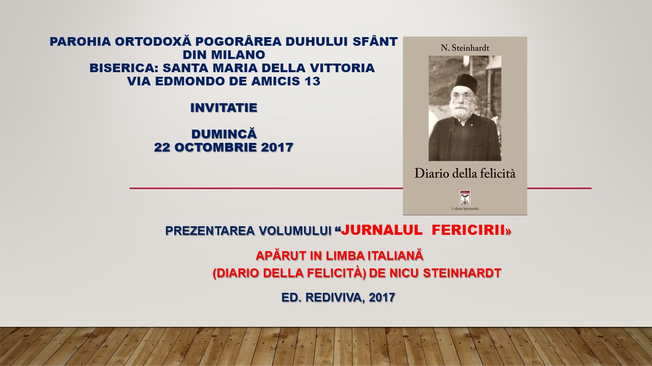 “Jurnalul fericirii” de Nicu Steinhardt în traducere italiană, va fi prezentat la Parohia Ortodoxă Română din Milano