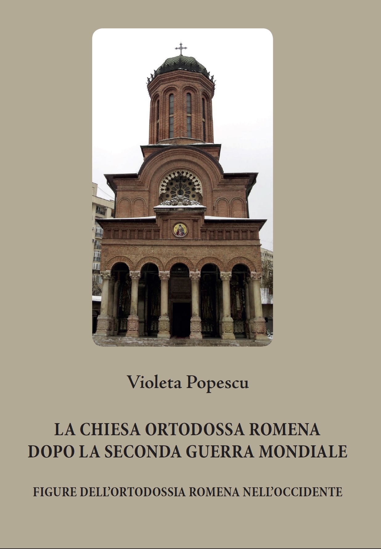 In uscita: “La Chiesa Ortodossa Romena dopo la Seconda Guerra Mondiale. Figure dell’Ortodossia romena nell’Occidente”, Violeta Popescu. Ed. Rediviva
