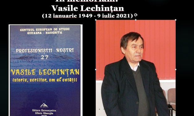In memoriam: Vasile Lechințan (12 ianuarie 1949 – 9 iulie 2021)
