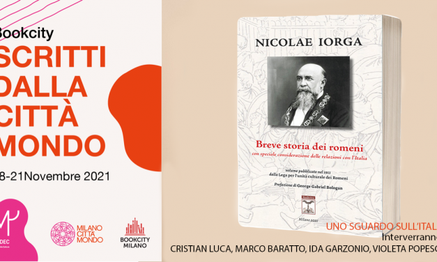 Omagiu adus istoricului Ncolae Iorga, la 150 de ani de la naștere in cadrul Festivalului BOOKCITY din MILANO – 21 noiembrie 2021 – MUDEC