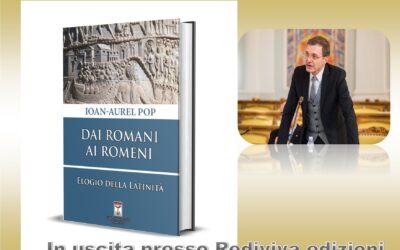 In uscita presso Rediviva: “Dai romani ai romeni. Elogio della latinità”, di Ioan Aurel Pop