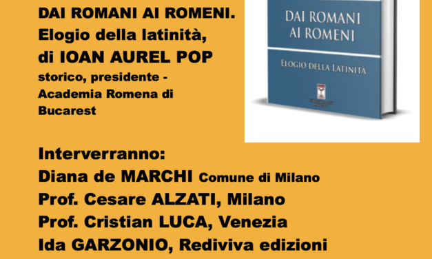 Eveniment editorial Rediviva la Bookcity Milano: “De la romani la români”, [Dai romani ai romeni] de  Ioan Aurel Pop