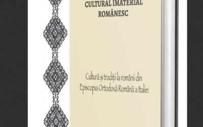 O apariție editorială remarcabilă în cadrul Episcopiei Ortodoxe Române a Italiei: un volum de cercetare dedicat conservării patrimoniului cultural imaterial al românilor din Peninsulă