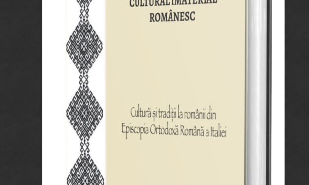 O apariție editorială remarcabilă în cadrul Episcopiei Ortodoxe Române a Italiei: un volum de cercetare dedicat conservării patrimoniului cultural imaterial al românilor din Peninsulă