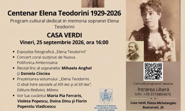 Centenarul Elena Teodorini: prima voce românească la Teatrul Scala, omagiată la Casa Verdi din Milano și Teatrul Titano din San Marino