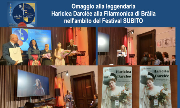 Omaggio alla leggendaria Hariclea Darclée alla Filarmonica di Brăila nell’ambito del Festival SUBITO